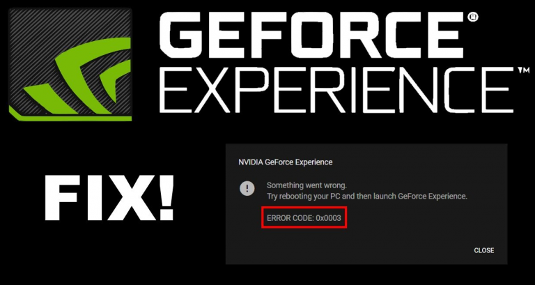 Cara Memperbaiki Kode Kesalahan Nvidia GeForce Experience 0x0003 / 0x0003s
