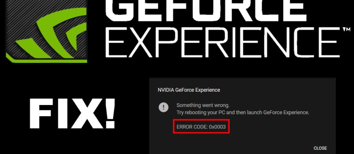 Cara Memperbaiki Kode Kesalahan Nvidia GeForce Experience 0x0003 / 0x0003s